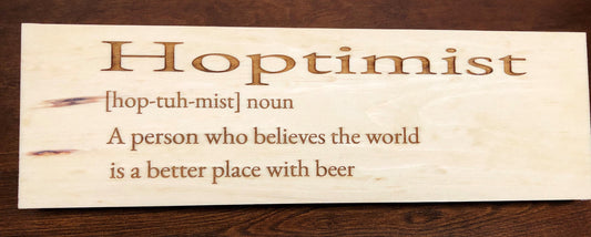 Hoptimst Beer Sign (16in x 4.5in)